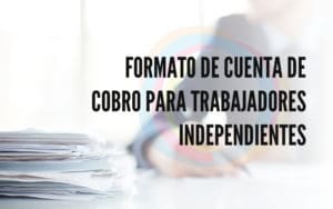 Descargue el formato de cuenta de cobro para trabajadores independientes gratis en tramitomania